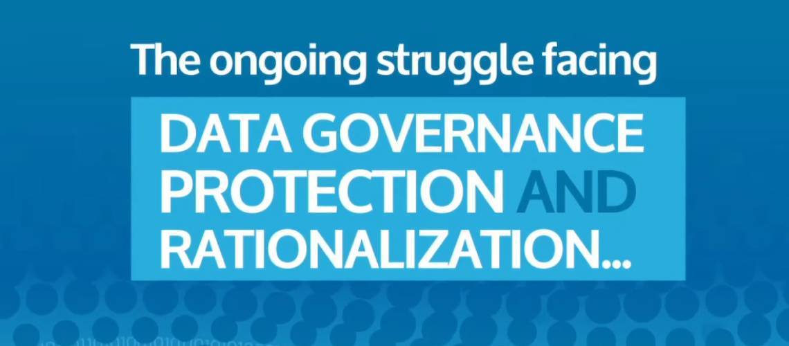 Data Governance Protection & Rationalization Data Governance Protection & Rationalization